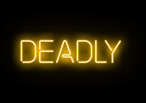 Deadly