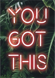 You Got This
