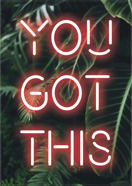 You Got This