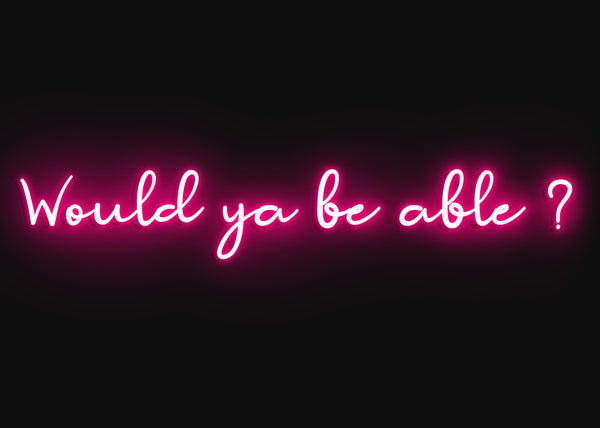 Would Ya Be Able?